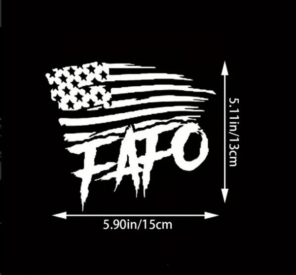 Patriotic FAFO Waterproof Vinyl Sticker with American Flag Design - Durable PVC, Easy Apply on Cars, Trucks, SUVS, Motorcycles, Helmets, Notebooks -  Vehicle Decals Patriotic Design Waterproof Decal - Image 2