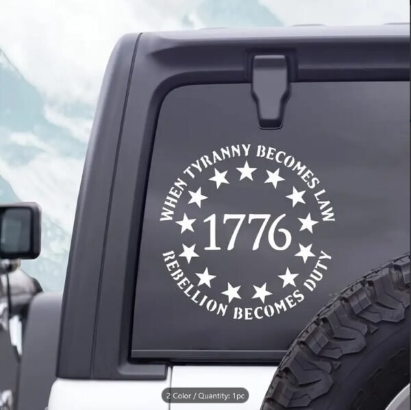 1776 When Tyranny Becomes Law Rebellion Becomes Duty Decal Car Truck Large Window Sticker Declaration of Independence MAGA Trump Make America Great Again Militia Fight